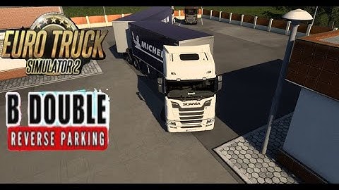 ETS 2 B-Double Reverse Practice