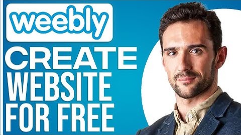How To Create A Weebly Website For Free In 2025 (Full Guide)