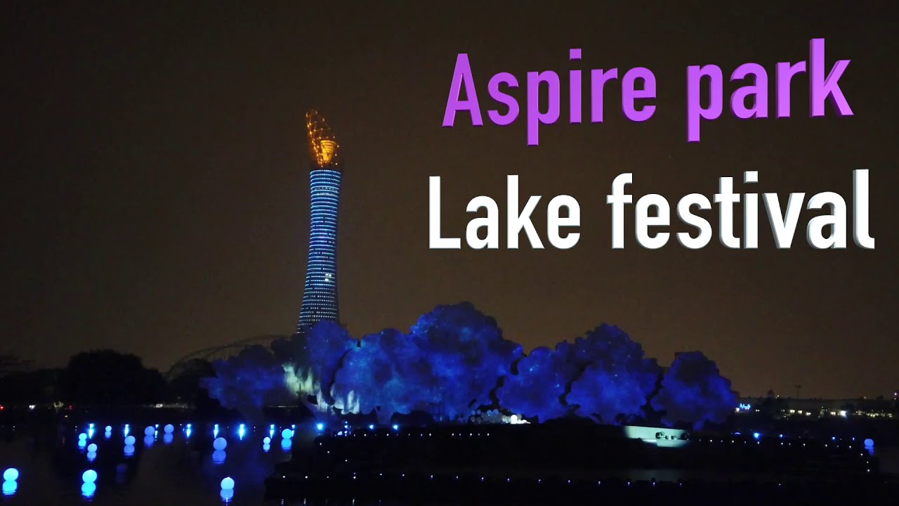 Doha | Qatar | Aspire Lake Festival 2022 | 4K
