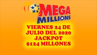 Resultados Mega Millions 24 de Julio 2020 $124 Millones de dolares