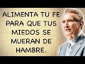 Adrian Rogers en Español 2021 ✅ Alimenta Tu Fe Para Que Tus Miedos Se Mueran De Hambre 🔴