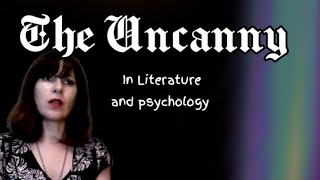 Freud and the Uncanny in Horror stories.