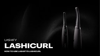 All About The Lashicurl Lashify