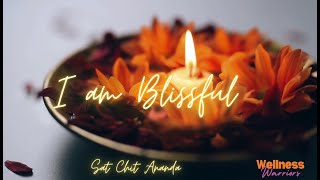 Day 6 meditation - I AM BLISSFUL- Sat Chit Ananda