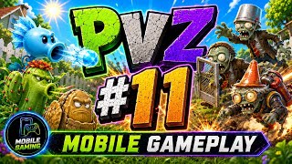 Full Plants vs. Zombies Mobile Gameplay #11 | Stronger Zombies Are Coming! Guide
