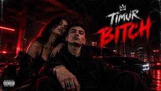 Timur - Bitch (Official audio)