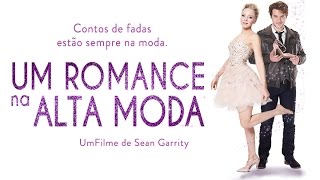 Um Romance Na Alta Moda - Trailer