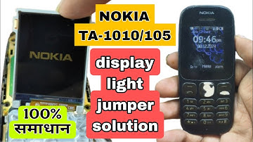 Nokia TA-1010/105 Display Light Problem | TA-1010 LCD Light Solution | Nokia डिस्प्ले लाइट की समस्या