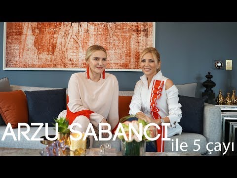 Arzu Sabancı ile 5 Çayı | Ashley Joy