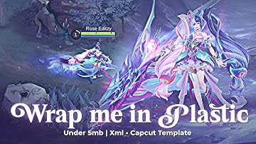 Wrap Me In Plastic🥀 MLBB Typography Preset Alight Motion & Capcut Template by Rose Editzy🥀