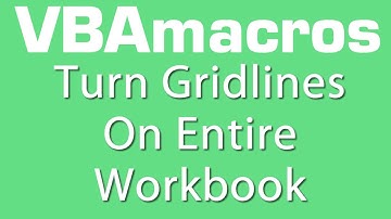 Turn Gridlines On Entire Workbook - VBA Macros - Tutorial - MS Excel 2007