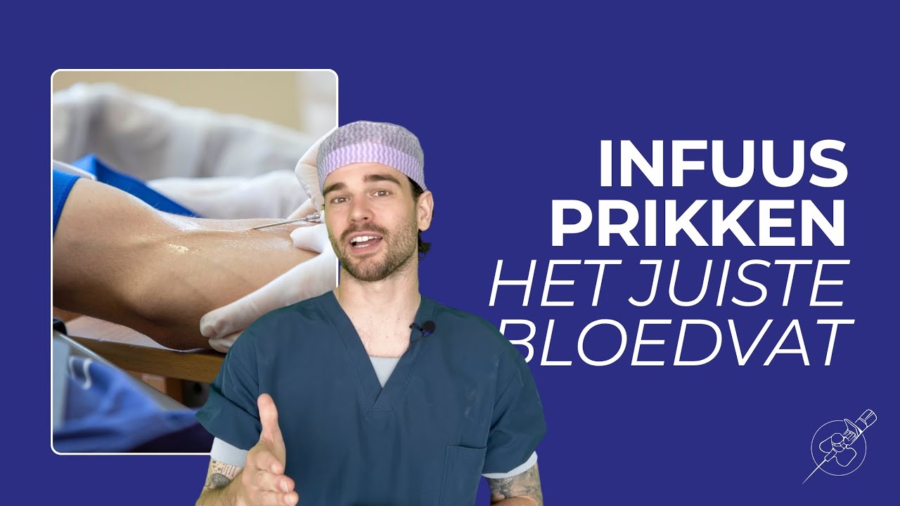 Hoe kies je het juiste bloedvat | Infuus Prikken