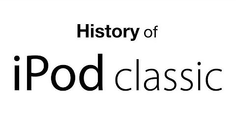 History of the iPod Classic