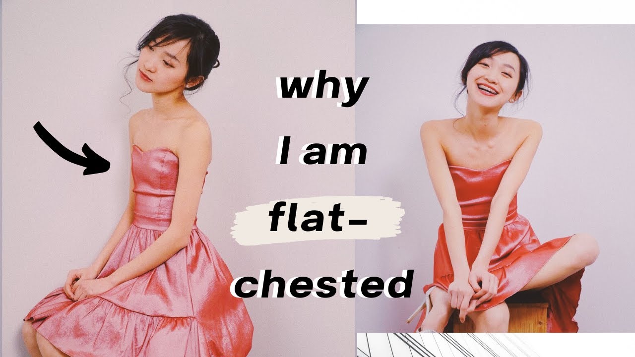 Why am I flat chested?  4 Reasons Why You Have Small Boobs 