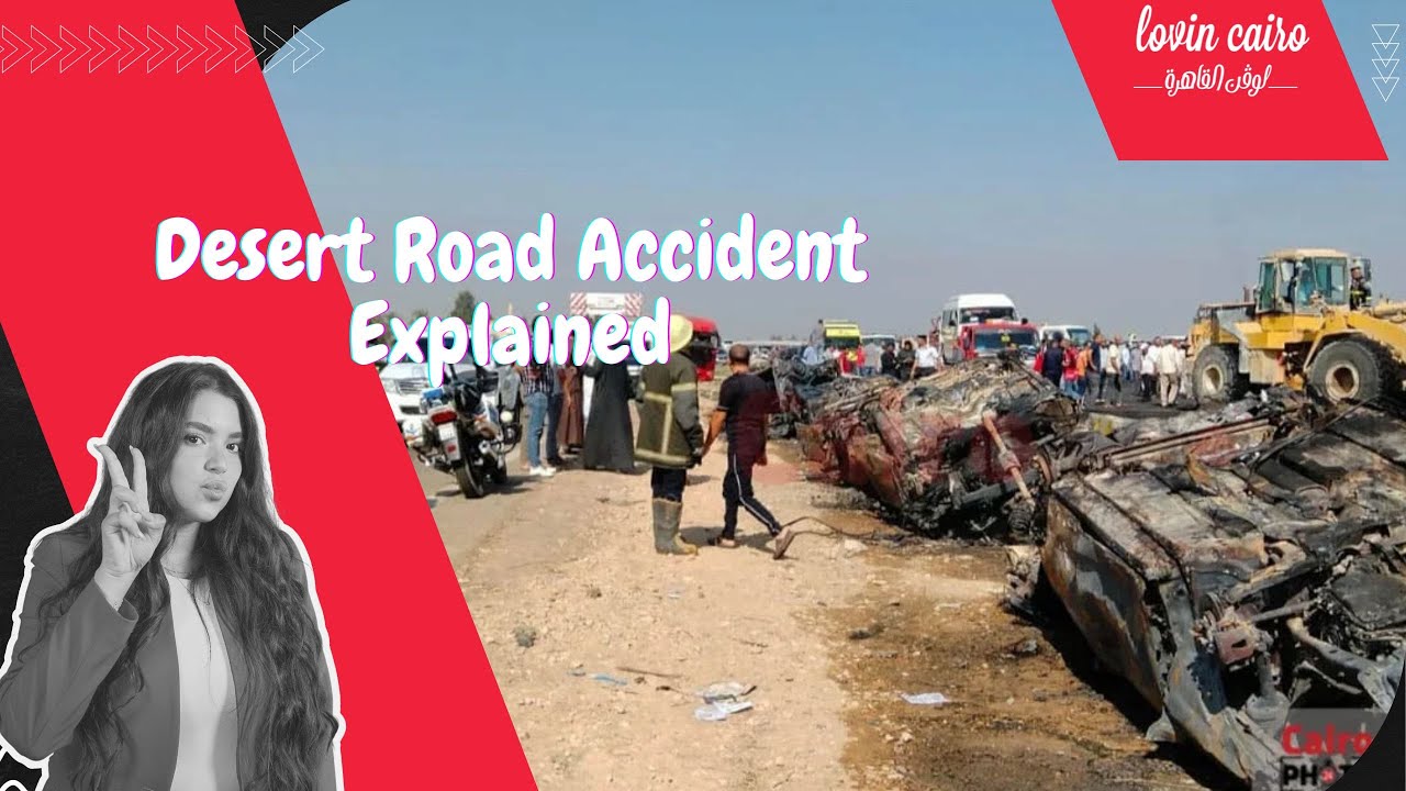 Desert Road Accident Explained