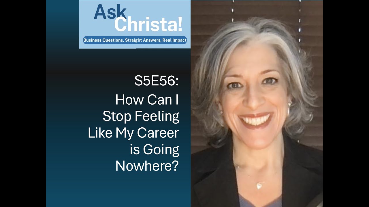 How can I stop feeling like my career is going nowhere? | Ask Christa!