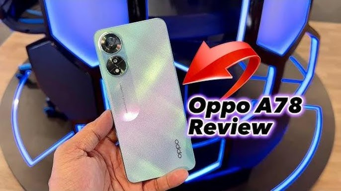 Oppo A78 review