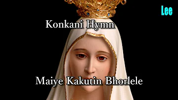 Konkani Hymn Maiye Kakutin Bhorlele With Lyrics (Sing for Our lady)