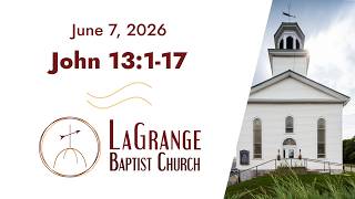 John 13:1-17| Morning Worship Service | June 7, 2026