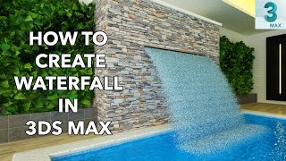 Making Waterfalls in 3ds max using particles