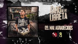 Mal Agradecidos - Abraham Vazquez - Lo Raro De Mi Libreta