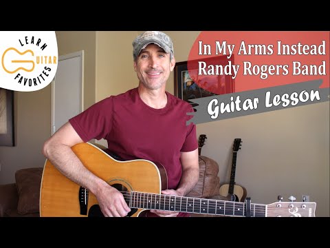 In My Arms Instead - Randy Rogers Band - Guitar Lesson | Tutorial