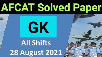AFCAT 2021 All Gk Questions  | 28th Aug All Shift | AFCAT  Previous Year Questions | #AFCAT Solved
