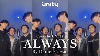 Always - Daniel Caesar (Cover by UN1TY)