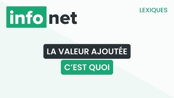 La valeur ajoutée , c