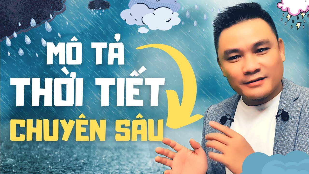 Daily Spoken English 19: Cách nói thời tiết hàng ngày [Chuyên sâu] - Tiếng Anh giao tiếp- Thắng Phạm