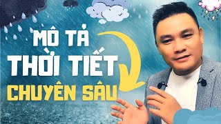 Daily Spoken English 19: Advanced Ways to Describe the Weather - Conversational English - Thắng Phạm