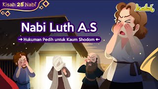 Kisah Nabi Luth - Hukuman Kaum Shodom | Pendidikan Islam | Sejarah Islam | Penyebaran Islam