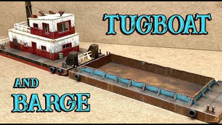 Building a tugboat and barge for our layout!