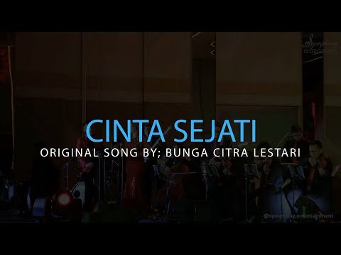 Cinta Sejati - Bunga citra Lestari (BCL) (cover) Symphony Entertainment Surabaya