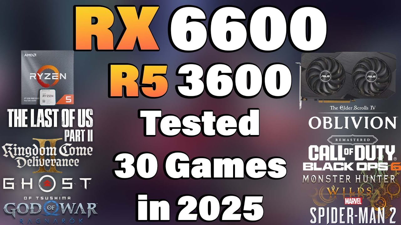 Ryzen 5 3600 + RX 6600 - Tested 30 Games in 2025 - YouTube