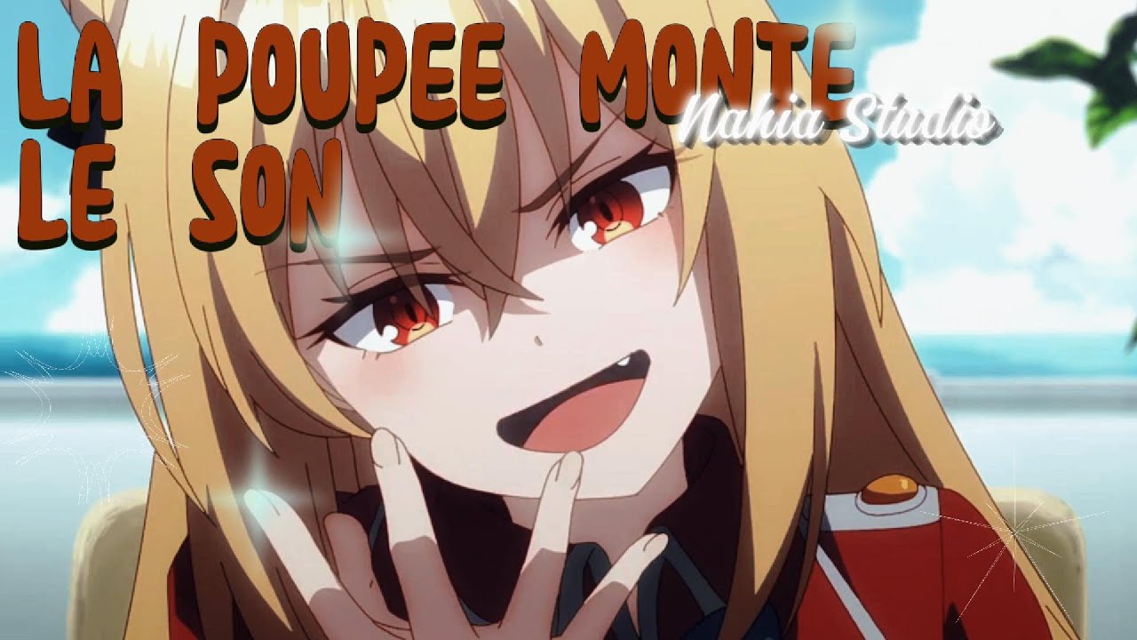 ||Nightcore AMV|| La poupée monte le son