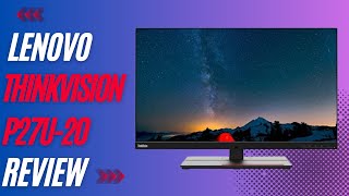 Lenovo ThinkVision P27u-20: The Perfect Monitor for Productivity!