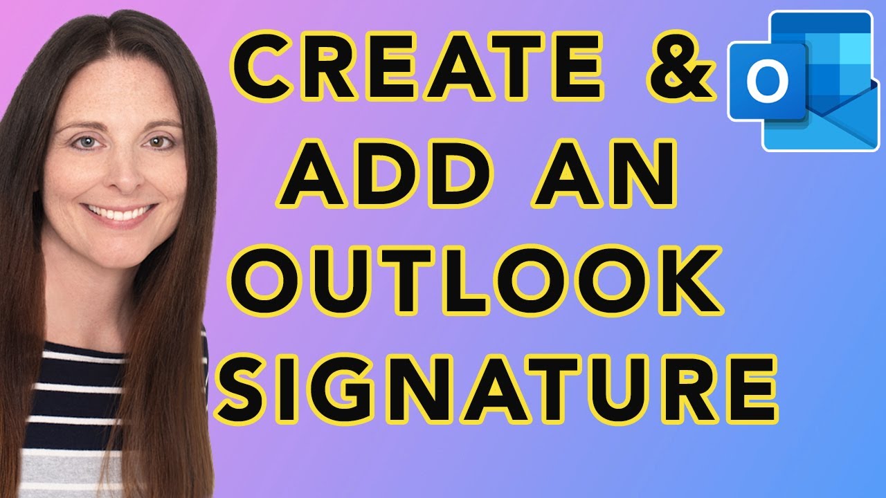 How To Create An Outlook Email Signature Add A Professional Signature