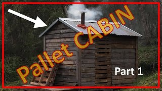 FREE Pallet wood cabin build - Part 1