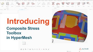 Introducing Composite Stress Tollbox in HyperMesh