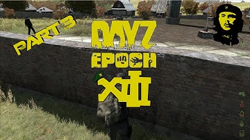 Arma 2 DayZ Mod - Epoch - Part 3