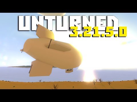 ДИРИЖАБЛИ?.. // Unturned обновление 3.21.5.0