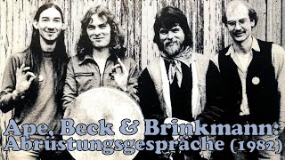 Ape, Beck &amp; Brinkmann - Abrüstungsgespräche (1982)