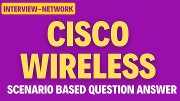 Cisco Wireless Scenario Question Answer | Cisco Wireless Interview Question Answer #cisco #wireless