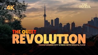 The Quiet Revolution || Transforming City Stress with Soulful Flow