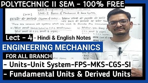 Engineering Mechanics II Lect - 4 II Polytechnic 2nd Sem II Unit -Fundamental & Derived Units II BTE