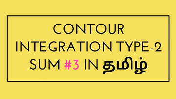 (தமிழ்) Contour Integration Type-2 #3 | Complex Integration | Engineering Maths-2