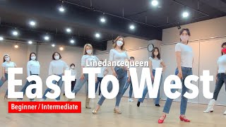 East To West Line Dance L Beginner Intermediate L 이스트 투 웨스트 라인댄스 L Linedance L Linedancequeen