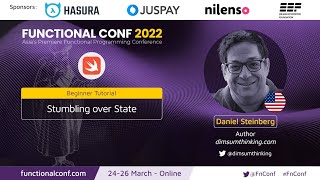 Stumbling over State by Daniel Steinberg #FnConf 2022