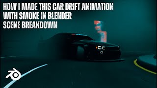 How i made this Car Drift Animation with Smoke in Blender  | Scene Breakdown